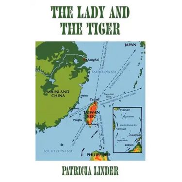 The Lady and the Tiger: A memoir of Taiwan, the Republic of China