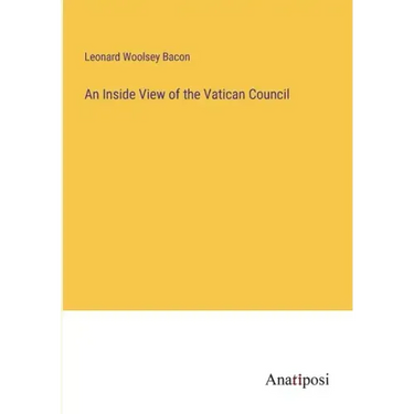 An Inside View of the Vatican Council