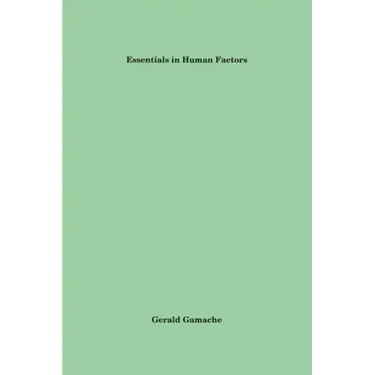Essentials in Human Factors