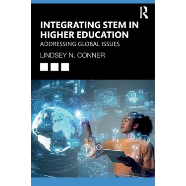 Integrating STEM in Higher Education: Addressing Global Issues