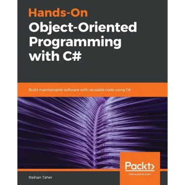 Hands-On Object-Oriented Programming with C#