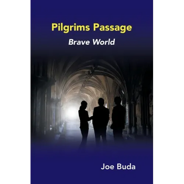 Pilgrims Passage: Brave World