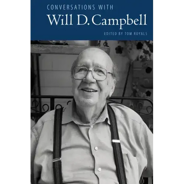 Conversations with Will D. Campbell