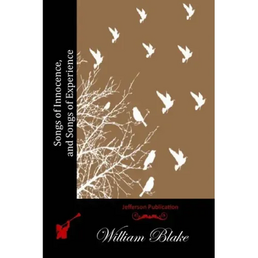 Songs of Innocence, and Songs of Experience