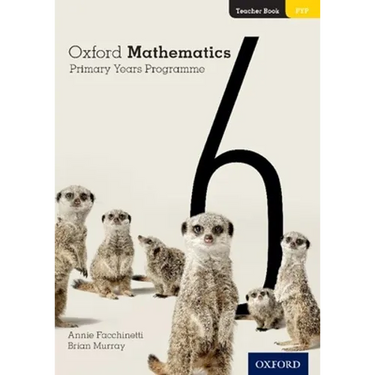 Oxford Mathematics Primary Years Programme Teacher Book 6