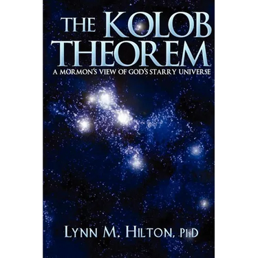 The Kolob Theorem: A Mormon's View of God's Starry Universe