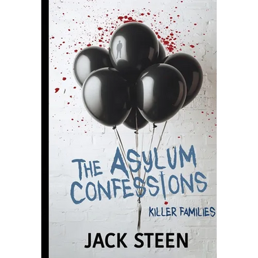 The Asylum Confessions: Killer Families