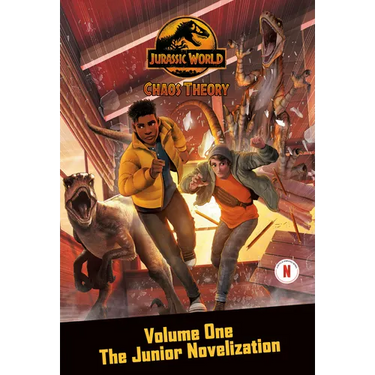 Chaos Theory, Volume One: The Junior Novelization (Jurassic World)