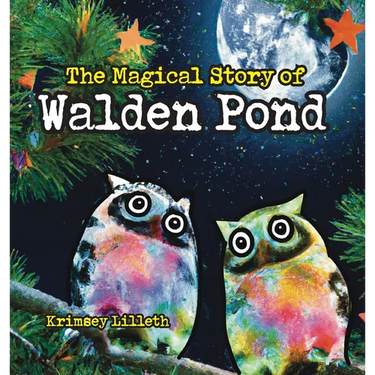 The Magical Story of Walden Pond
