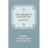 The Children's Longfellow: Illustrated