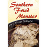 Southern Fried Monster: A story from the Tales of Kilterless Kulinary series