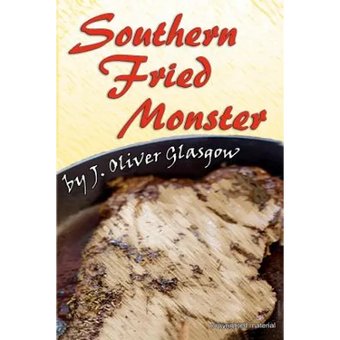 Southern Fried Monster: A story from the Tales of Kilterless Kulinary series