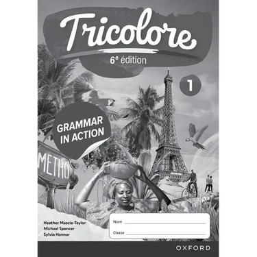 Tricolore 1 Grammar in Action Sixth Edition Workbook Pack