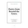 Poetry from Beyond the Grave