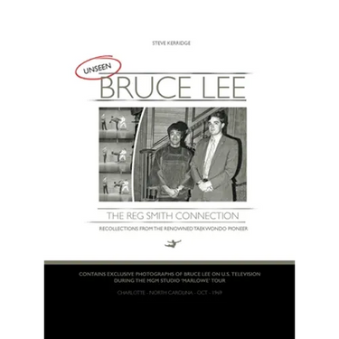 UNSEEN BRUCE LEE - The Reg Smith Connection