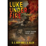 Luke Under Fire: Caught Behind Enemy Lines