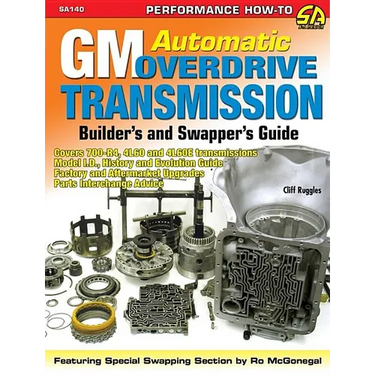 GM Automatic Overdrive Transmission GD: Covers 700-R4, 4l60 and 4l60e Transmissions