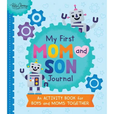 My First Mom and Son Journal: An Activity Book for Boys and Moms Together