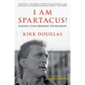 I Am Spartacus!: Making a Film, Breaking the Blacklist