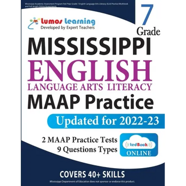 Mississippi Academic Assessment Program Test Prep: Grade 7 English Language Arts Literacy (ELA) Practice Workbook and Full-length Online Assessments: