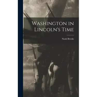Washington in Lincoln's Time