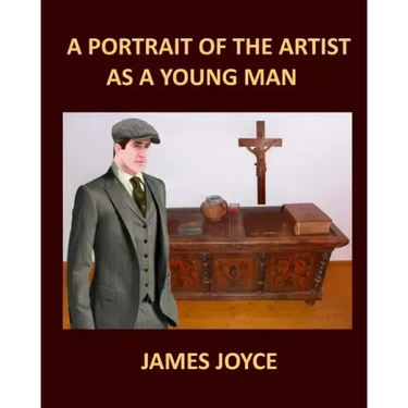 A PORTRAIT OF THE ARTIST AS A YOUNG MAN JAMES JOYCE Large Print: Large Print