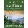 Politics and the Environment: From Theory to Practice