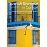 Spanish Grammar in Context