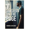Surgeon On The Edge