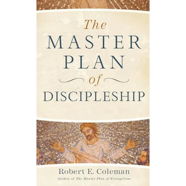 Master Plan of Discipleship