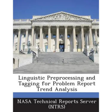Linguistic Preprocessing and Tagging for Problem Report Trend Analysis