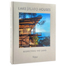 Lake Flato Houses: Respecting the Land