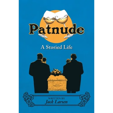 Patnude: A Storied Life