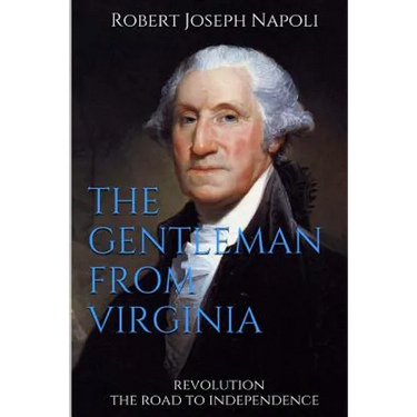 The Gentleman from Virginia: Version II historical fictoin narrative only