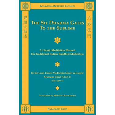 The Six Dharma Gates to the Sublime