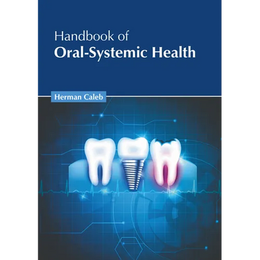 Handbook of Oral-Systemic Health