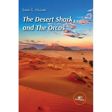 The Desert Shark and The Orcas