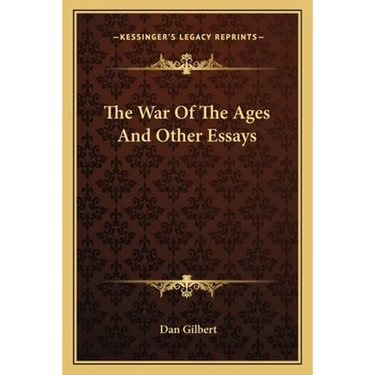The War Of The Ages And Other Essays