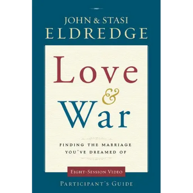 Love & War Participant's Guide