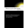 Profiles in Optimism: Stories of Brave Individuals Who Looked at Adversity and Saw Hope