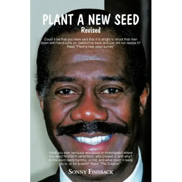 Plant a New Seed: Revised 2
