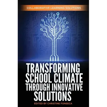 Transforming School Climate Through Innovative Solutions