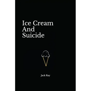 Ice Cream And Suicide