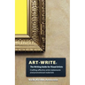 Art-Write: The Writing Guide for Visual Artists