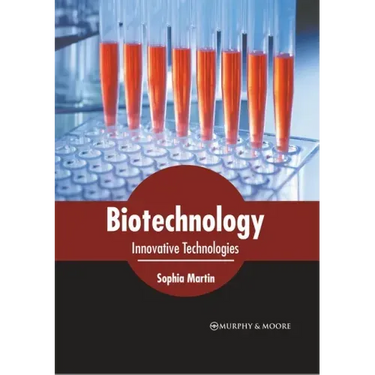Biotechnology: Innovative Technologies