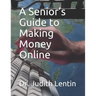 A Senior's Guide to Making Money Online