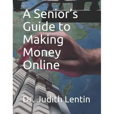 A Senior's Guide to Making Money Online