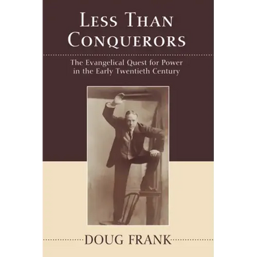 Less Than Conquerors