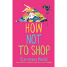 How Not to Shop