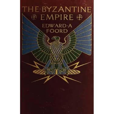 The Byzantine Empire: The Rearguard of European Civilization